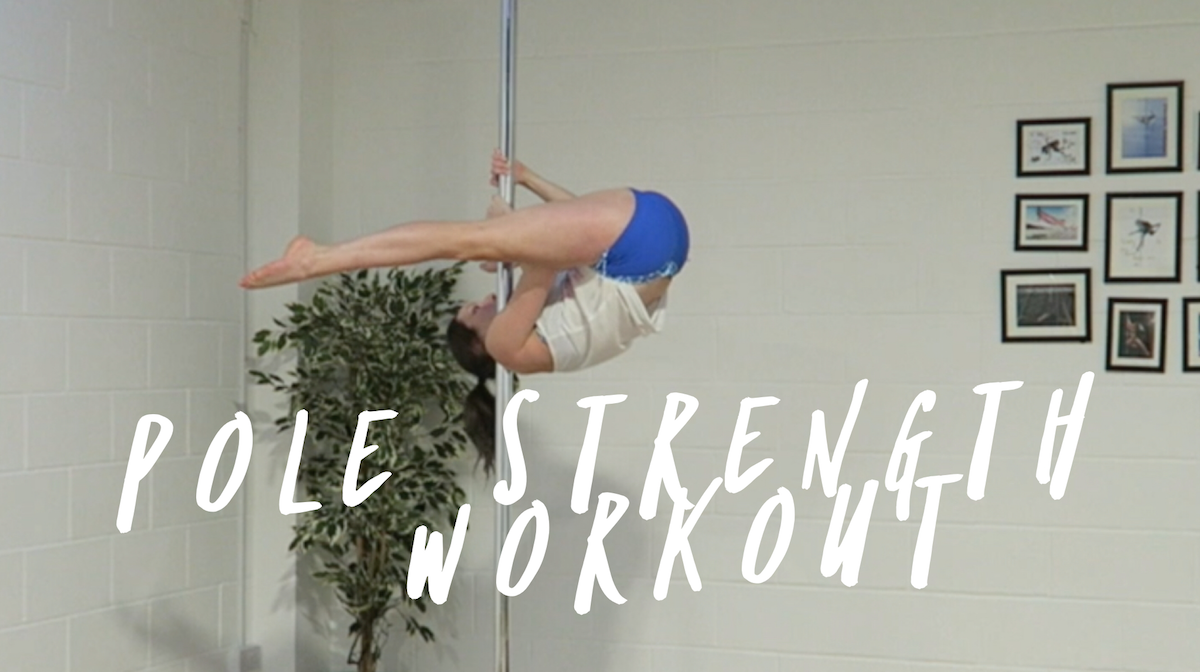 Strength Exercises for Pole Dancers